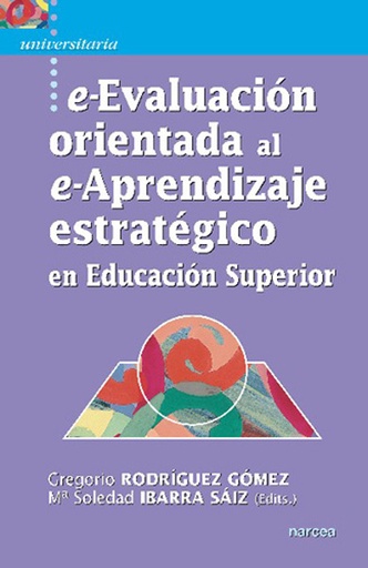 [9788427718036] e-Evaluación orientada al e-Aprendizaje estratégico en Educación Superior