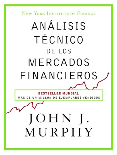 [9788498754285] Análisis técnico de los mercados financieros