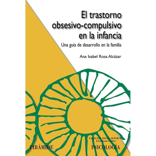 [9788436826425] El trastorno obsesivo-compulsivo en la infancia