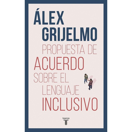 [9788430619023] Propuesta de acuerdo sobre el lenguaje inclusivo