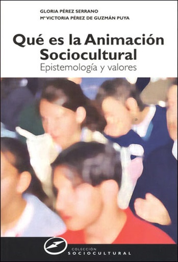 [9788427715165] Qué es la animación sociocultural