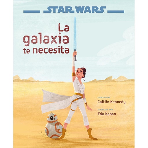 [9788408217770] Star Wars: El ascenso de Skywalker. La galaxia te necesita