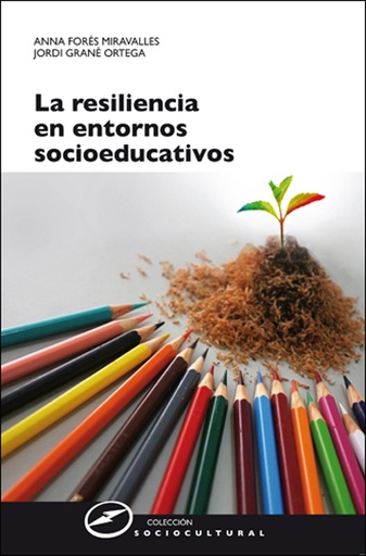 [9788427718050] La resiliencia en entornos socioeducativos