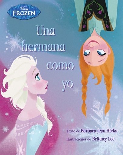 [9788499516301] Frozen. Una hermana como yo