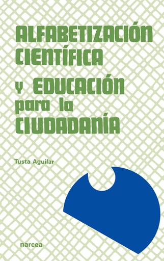 [9788427712898] Alfabetización científica y educación para la ciudadanía