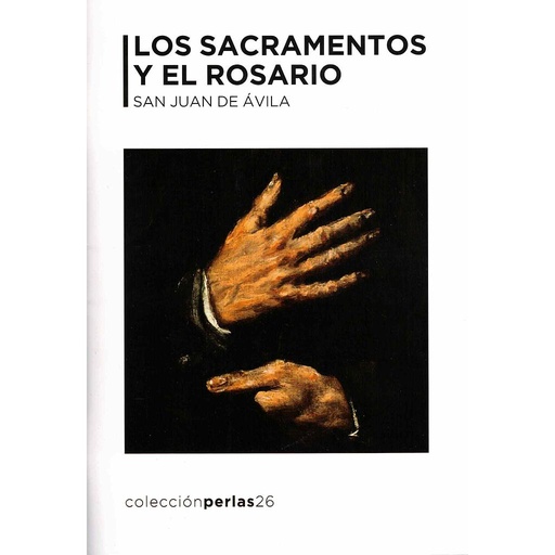 [9788412086423] Los sacramentos y el rosario