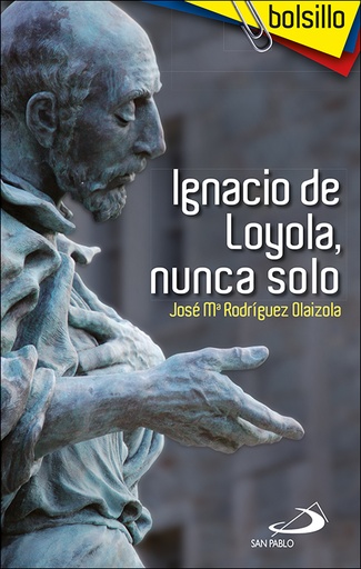 [9788428535052] Ignacio de Loyola, nunca solo