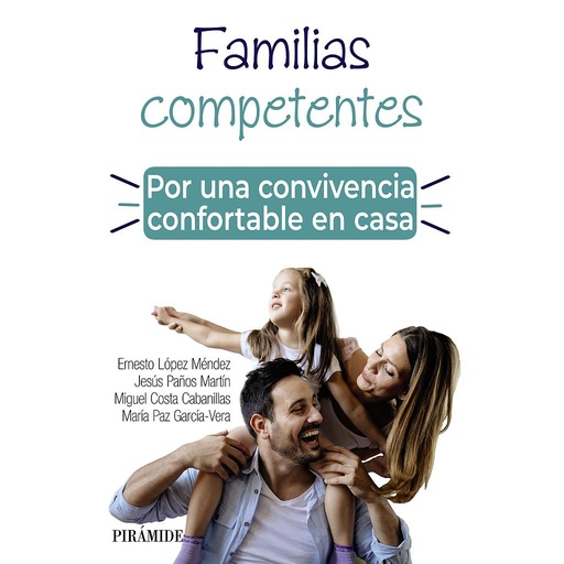 [9788436843071] Familias competentes. Por una convivencia confortable en casa