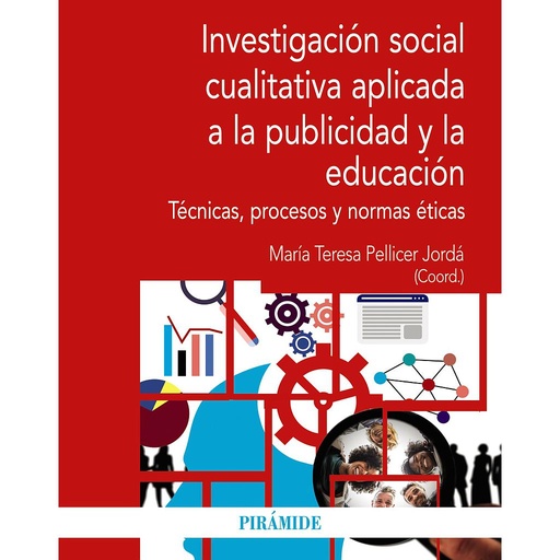 [9788436846614] Investigación social cualitativa aplicada a la publicidad y la educación