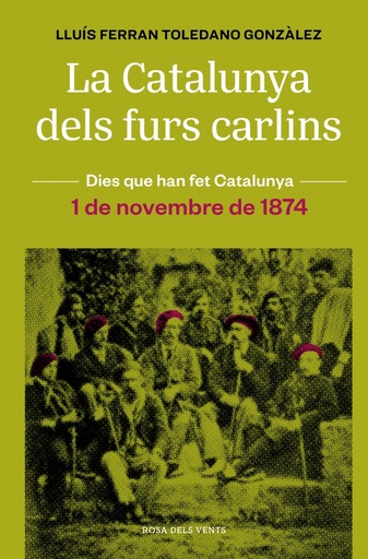 [9788418062483] La Catalunya dels furs carlins (1 de novembre de 1874)
