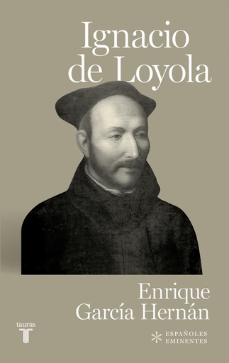[9788430602117] Ignacio de Loyola (Colección Españoles Eminentes)