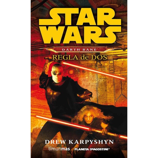 [9788415921318] Star Wars Darth Bane Regla de dos (novela)