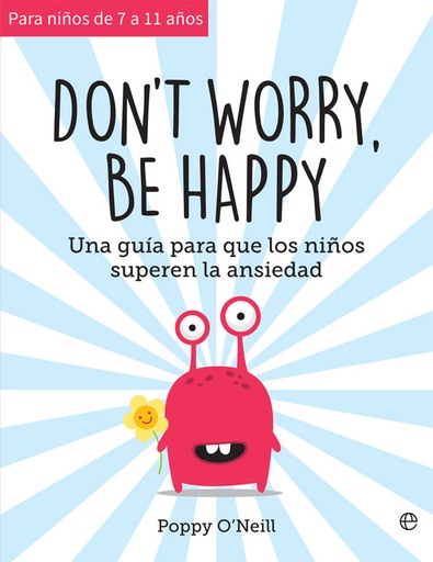 [9788491647461] Don't worry, be happy