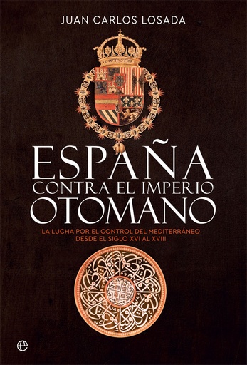 [9788413841175] España contra el Imperio otomano