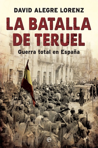 [9788491642558] La batalla de Teruel