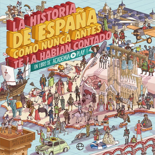 [9788491646822] La historia de España como nunca antes te la habían contado