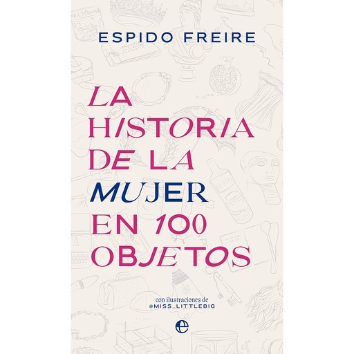 [9788413845227] La historia de la mujer en 100 objetos