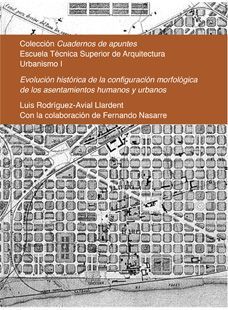 [9788415423799] Evolución histórica de la configuración morfológica de los asentamientos humanos y urbanos