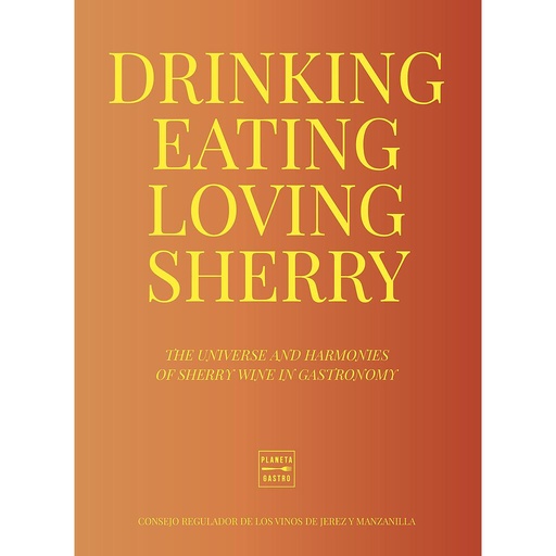 [9788408284956] Drinking, Eating, Loving Sherry