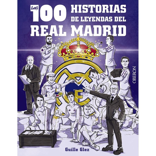 [9788441548817] Las 100 historias de leyendas del Real Madrid