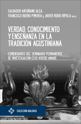 [9788419488558] Verdad, conocimiento y enseñanza en la tradición agustiniana