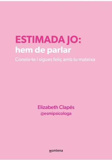Estimada jo: hem de parlar