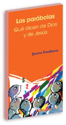 [9788498052305] Las parábolas: Qué dicen de Dios y de Jesús