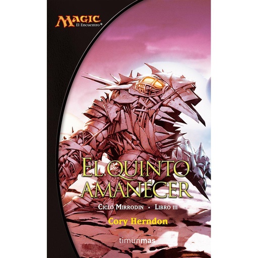 [9788448034498] Ciclo Mirrodin nº 02/03 El quinto amanecer