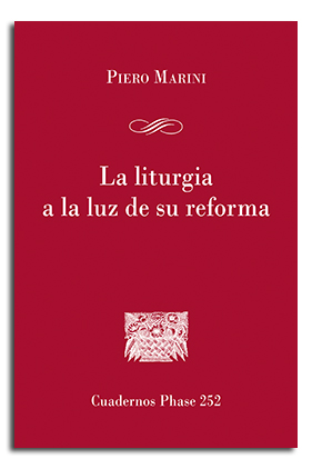 [9788491652519] La liturgia a la luz de su reforma