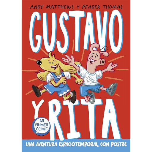 [9788448863678] Gustavo y Rita 1 - Una aventura espaciotemporal con postre