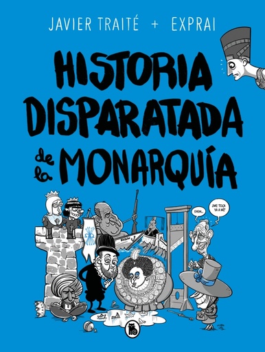 [9788402425805] Historia disparatada de la monarquía