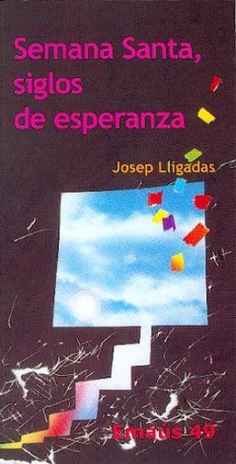 [9788474677812] Semana Santa, siglos de esperanza