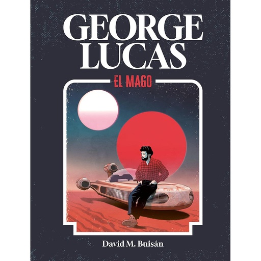 [9788419875518] George Lucas. El mago