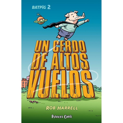 [9788411408363] Batpig nº 02 Un cerdo de altos vuelos
