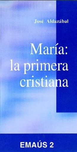 [9788474672398] María: la primera cristiana