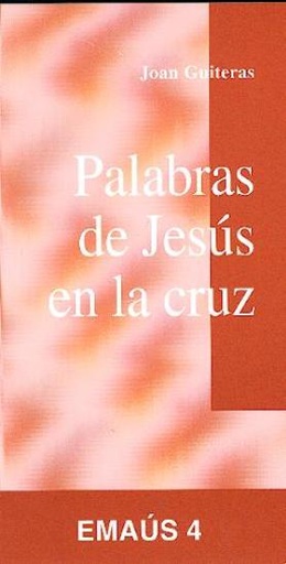 [9788474672480] Palabras de Jesús en la cruz