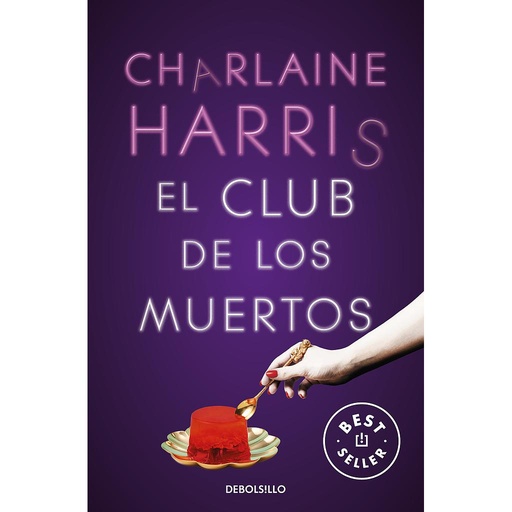 [9788466359788] El Club de los Muertos (Sookie Stackhouse 3)