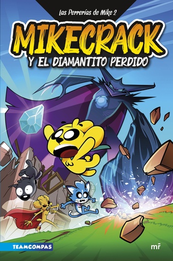 [9788427050303] Las Perrerías de Mike 2. Mikecrack y el diamantito perdido