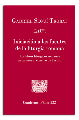 [9788498057249] Iniciación a las fuentes de la liturgia romana