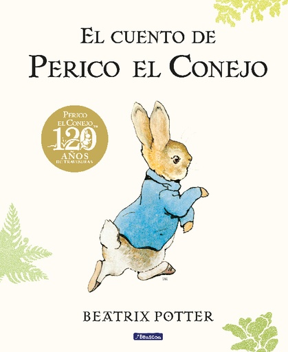 [9788448861872] El cuento de Perico el Conejo (edición del 120º aniversario)