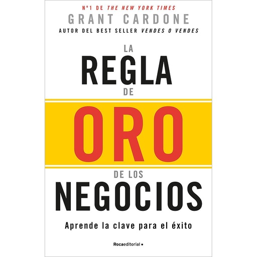 [9788410096165] La regla de oro de los negocios