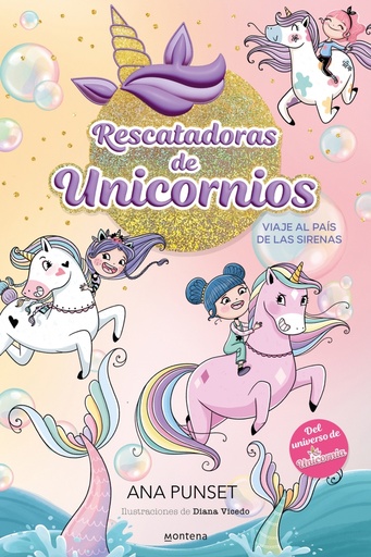 [9788419501295] Rescatadoras de Unicornios 1 - Viaje al país de las sirenas