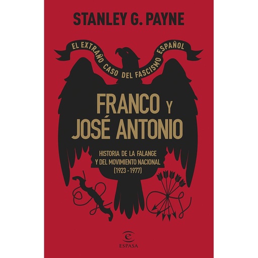 Franco y José Antonio. El extraño caso del fascismo español