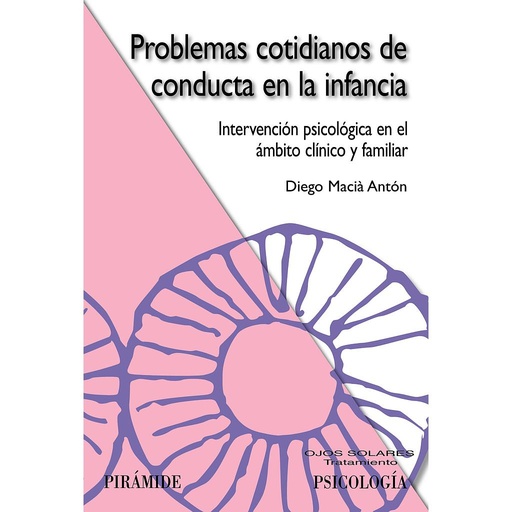[9788436821345] Problemas cotidianos de conducta en la infancia