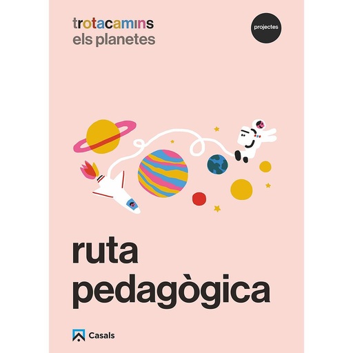 Ruta pedagògica Els planetes 4 anys Trotacamins