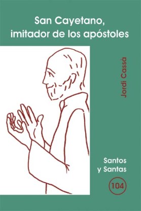 [9788498050363] San Cayetano, imitador de los apóstoles