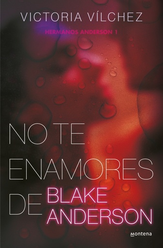 [9788419421791] No te enamores de Blake Anderson (Hermanos Anderson 1)