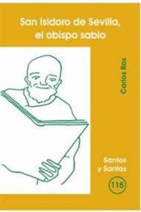 [9788498051063] San Isidoro de Sevilla, el obispo sabio