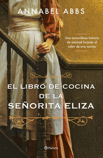 [9788408256281] El libro de cocina de la señorita Eliza