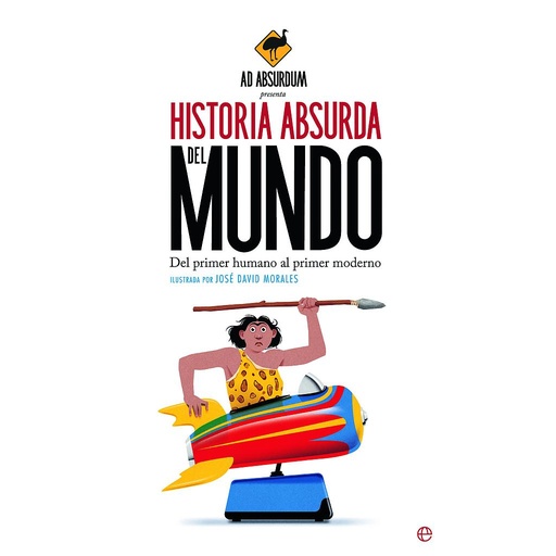 [9788413848174] Historia Absurda del Mundo